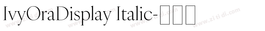 IvyOraDisplay Italic字体转换